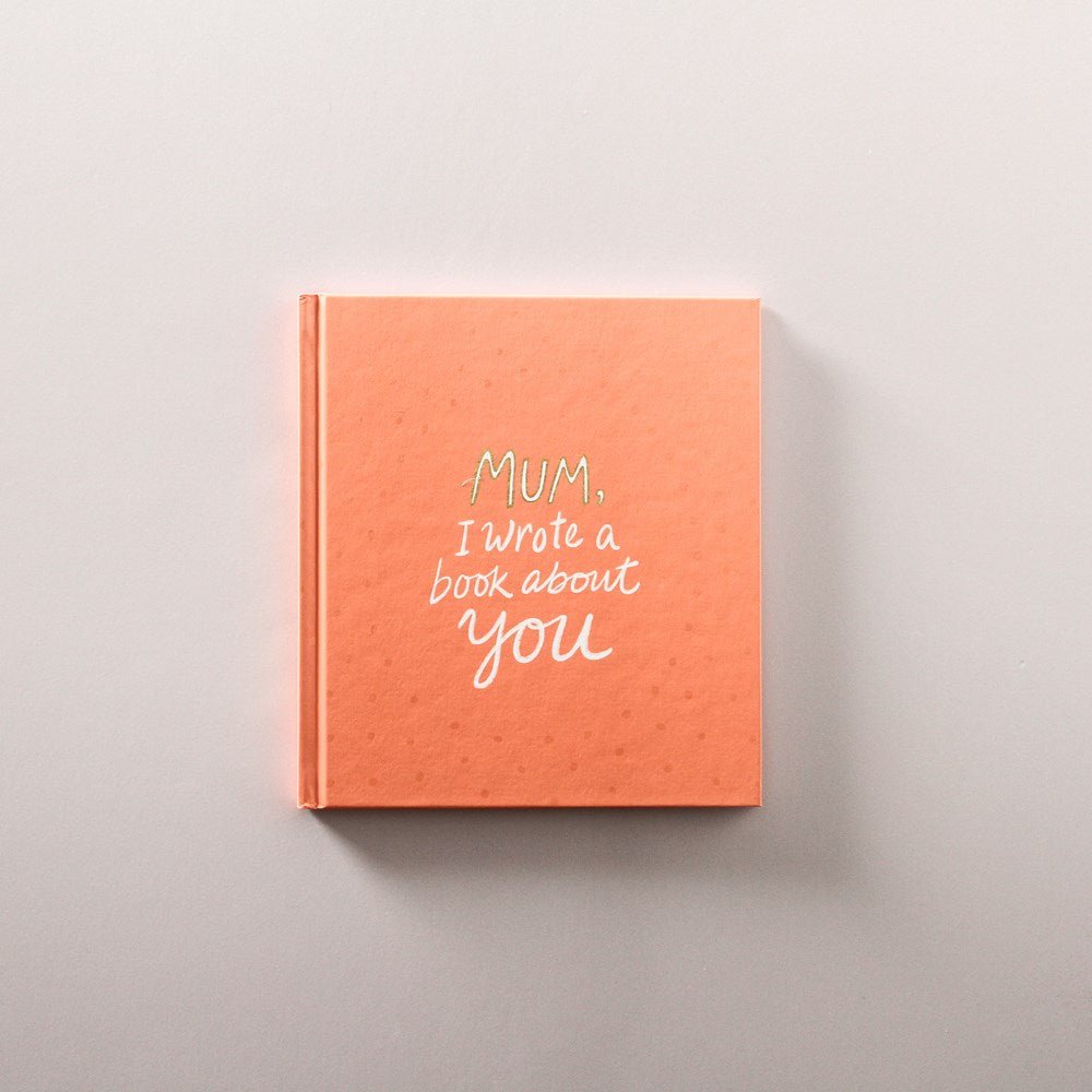Mum, I Wrote A Book About You - Few and Far - Books